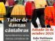 Sábado 26 de octubre, 18.00 Taller de danzas cántabras en Liendo.