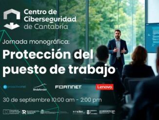 El Centro de Ciberseguridad organiza una jornada sobre protección del puesto de trabajo @sodercan